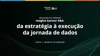 Insights do Gartner 2025 Data & Analytics | L3 Talks | Insights Gartner Dados & IA - parte 1