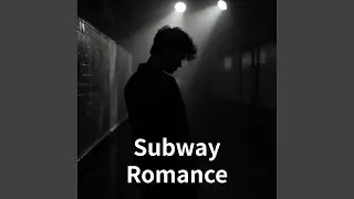 Subway Romance