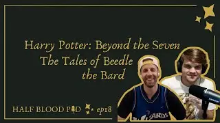 Harry Potter: Beyond the Seven &mdash; The Tales of Beedle the Bard