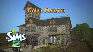 Gothic Mansion: The Sims 2 Speed Build