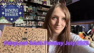 FairyLoot Adult Fantasy July 2025 Dancing With Danger Unboxing