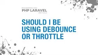 Debounce VS Throttle: Which One Should I Use?