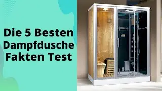 Die 5 Besten Dampfdusche Fakten Test 2023