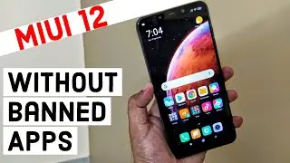 Miui 12 Without Any Banned Apps | Upgrade or Downgrade? Hindi