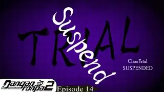DanganRonpa 2 GoodBye Despair: Episode 14:The Guess The Killer Challenge?