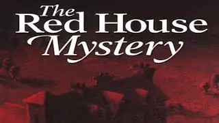 The Red House Mystery by A. A. Milne ~ Full Audiobook