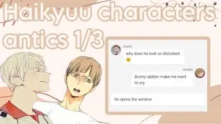 Haikyuu texts: Haikyuu Characters Antics || 1/3