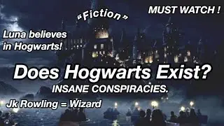 Hogwarts is Real?! Exploring Harry Potter Conspiracies***