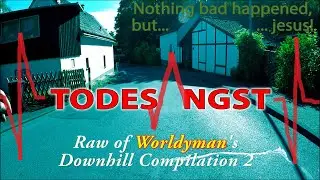 ACCIDENTAL SEND! 😁 (RAW of Worldyman's Downhill Compilation 2) (german skater mindblown by thrill)