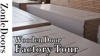 ZonleDoors Wooden Door Factory Tour