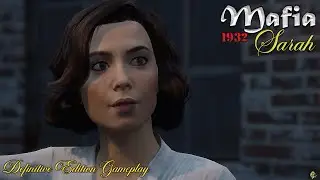 Sarah | Chapter - 6 | Mafia Definitive Edition | Gameplay