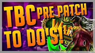 Diese Dinge M&Uuml;SST Ihr Noch VOR TBC Release Erledigen! ► World of Warcraft Classic