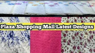 Plaza Shopping Mall Latest Variety | Imported variety | Limited Stock | By Nasir All Fabrics