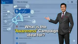 What is Awareness Objective in Facebook Ads Campaign?