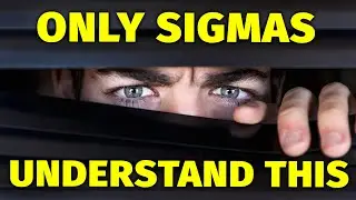 7 Uncommon Things ONLY Sigma Males Understand