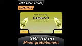 110# - Miner gratuitement de la crypto (le XBL) avec XBLAST