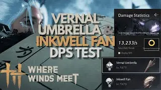 DPS UMBRELLA & FAN DAMAGE TEST in Where Winds Meet