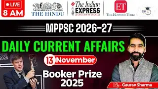 MPPSC Current Affairs 2025 | 13 November 2025 | MPPSC Today Current Affairs By Gaurav Sir | StudyIQ