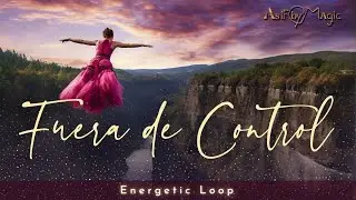 A&ntilde;o Nuevo! Fuera de Control - Loop Energ&eacute;tico