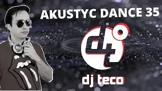 AKUSTYC DANCE 35