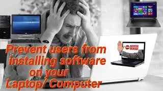 Prevent others from installing software on your PC || Block users from installing software on you...