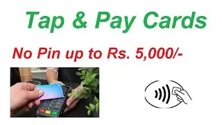 What is New Limit for Tap and Pay Contactless Cards - No PIN is required up to Rs. 5,000/-