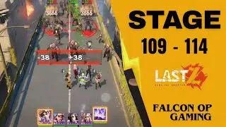 Stage 109 to 114 - Last Z Survival Shooter | Falcon OP Gaming 
