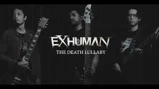 Exhuman - The Death Lullaby (Official Guitars & Bass Playthrough)