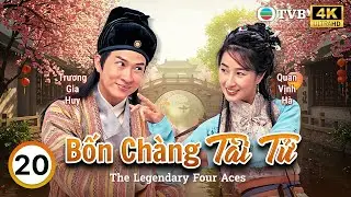 TVB Bốn Ch&agrave;ng T&agrave;i Tử 4K (The Legendary Four Aces) 20/52 | Trương Gia Huy, &Acirc;u Dương Chấn Hoa | 2000