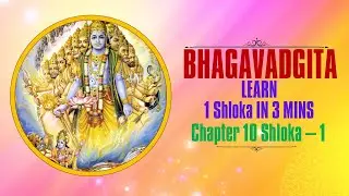 Quick Bhagavad Gita: Master 1 Shloka in Just 3Minutes Chapter10Shloka1 #music#spirituality