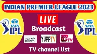 IPL 2023 Live Broadcast TV channel list | India premier League 2023 2023 live TV channel