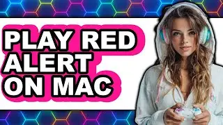 How to Play Red Alert on Mac in 2025 - Full Guide