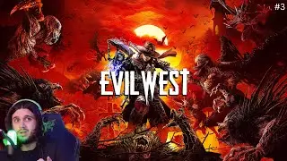 Evil West I Electric Cowboy Returns #3