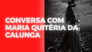 VEJA O QUE MARIA QUITÉRIA DA CALUNGA TEM A DIZER PARA VOCÊ!!! #mariaquiteria #pombagira