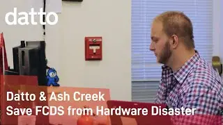 MSP Success Story | Datto & Ash Creek Saves FCDS from Hardware Disaster