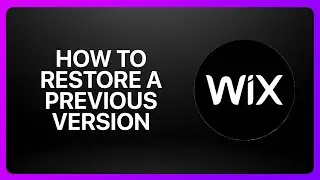 Как восстановить предыдущую версию в Wix 2026! Учебное пособие.