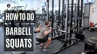 Build Strong Legs & Core With The Barbell Squat