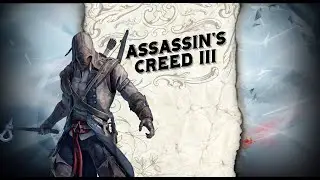&iquest;El MEJOR Assassin&rsquo;s Creed? Reviviendo AC3 con Connor Kenway 🇺🇸⚔️