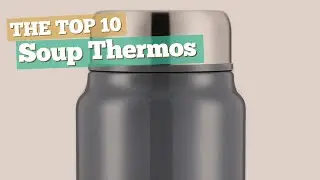 Soup Thermos // The Top 10 Best Sellers 2017