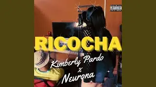 Ricocha (feat. Neurona)