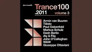 Trance 100 - 2011, Vol. 3 (Full Continuous Mix, Pt. 1of 4)