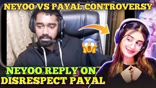 Neyoo Reply On Disrespect Payal | Neyoo Vs Payal Controversy | Goldy Bhai On Neyoo Disrespect Payal