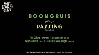 Passing - Boomgruis at Hot Club Gent
