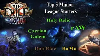 PoE 3.26 (Secrets of the Atlas) - Analysis and Top 5 minion League Starters