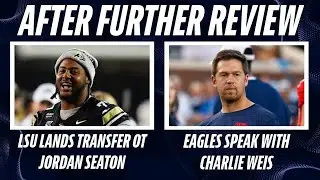 LSU Adds OT Jordan Seaton |  Charlie Weis Visits With Eagles | Breece Hall To Saints?
