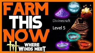 LEVEL UP DIVINECRAFT FAST! - HOW TO FARM (TIPS & TRICKS) | Where Winds Meet