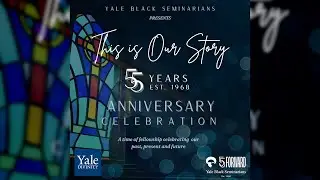 55th Anniversary Celebration - Yale Black Seminarians