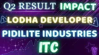 Q2 Result 💥 Pidilite Industries | Lodha Developer | ITC Ltd | Q2 Result 🔥