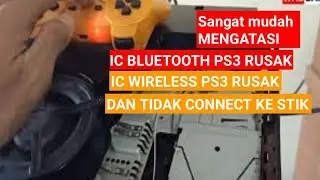 cara mengatasi ic bluetooth/wireless ps3 bermasalah - tidak nyambung ke stik