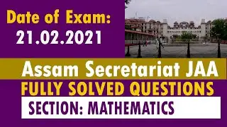 Assam Secretariat JAA Fully Solved Questions Paper // Section : Mathematics //  Share Your Score
